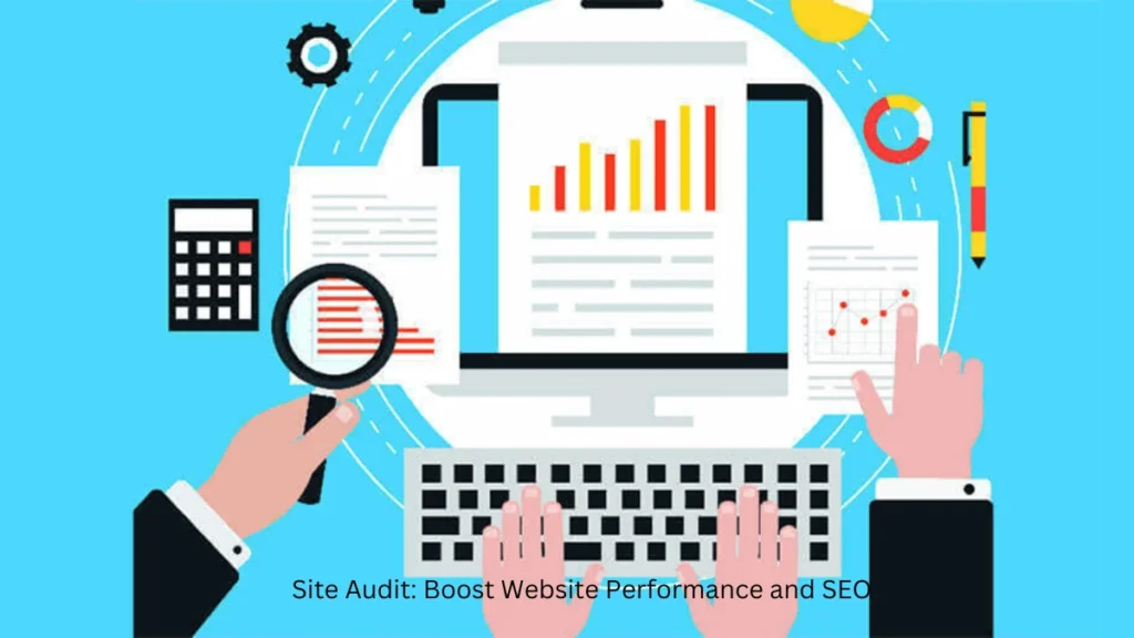 Site Audit Boost Website Performance and SEO